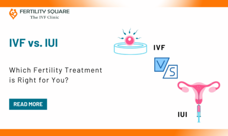 IVF vs. IUI: Which Fertility Treatment is Right for You?