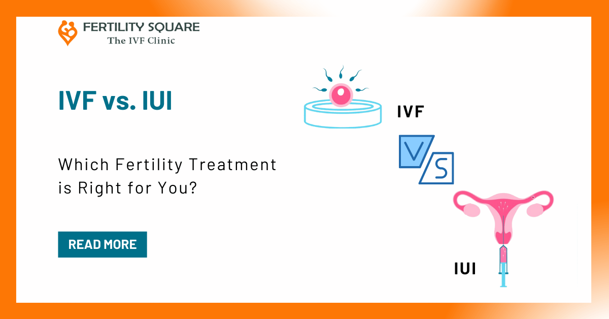 IVF vs. IUI: Which Fertility Treatment is Right for You?